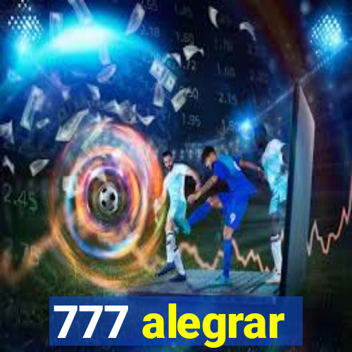 777 alegrar